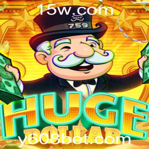 Descubra o Universo de 'HugeDollar': Uma Jornada Empolgante com a Palavra-chave Y608